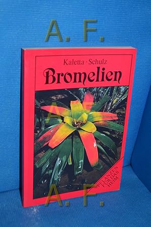 Bild des Verkufers fr Bromelien. Karl-Heinz Kaletta , Dorothea L. Schulz / Pflanzen fr das Heim zum Verkauf von Antiquarische Fundgrube e.U.