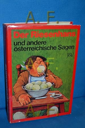 Seller image for Der Riesenhans und andere sterreichische Sagen. for sale by Antiquarische Fundgrube e.U.