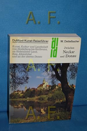 Bild des Verkufers fr Zwischen Neckar und Donau : Kunst, Kultur und Landschaft von Heidelberg bis Heilbronn, im Hohenloher Land, Ries, Altmhltal und an der oberen Donau zum Verkauf von Antiquarische Fundgrube e.U.