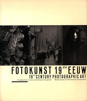 Seller image for Fotokunst 19de eeuw. 19th-century photographic art. Hoogtepunten van de internationale fotografie. Masterpieces of international photography. With introduction in English. Met bijdragen van Pia Amade u.a. for sale by Antiquariat Lenzen