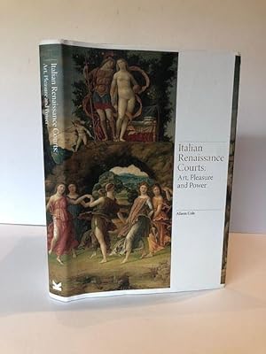 Seller image for ITALIAN RENAISSANCE COURTS : ART, PLEASURE AND POWER for sale by Worlds End Bookshop (ABA, PBFA, ILAB)