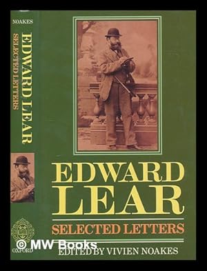 Image du vendeur pour Edward Lear : selected letters / edited by Vivien Noakes mis en vente par MW Books