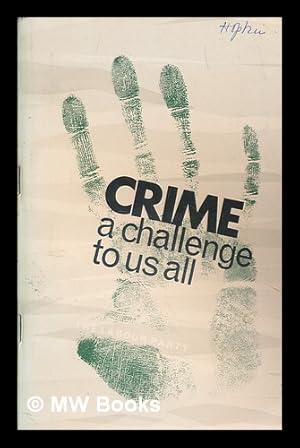 Seller image for Crime : a challenge to us all / report of the Labour Party's study group for sale by MW Books