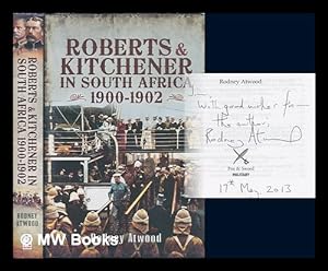 Seller image for Roberts and Kitchener in South Africa 1900-1902 / Rodney Atwood for sale by MW Books