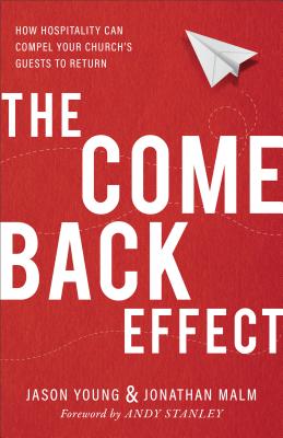 Imagen del vendedor de The Come Back Effect: How Hospitality Can Compel Your Church's Guests to Return (Paperback or Softback) a la venta por BargainBookStores