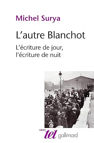Seller image for L'autre Blanchot : L'criture de jour, l'criture de Nuit for sale by Pali