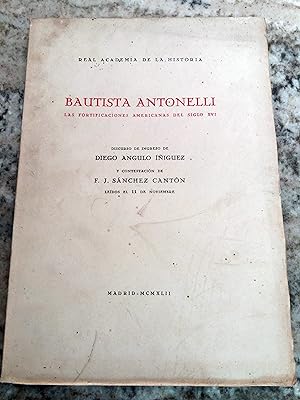 BAUTISTA ANTONELLI. LAS FORTIFICACIONES AMERICANAS DEL SIGLO XVI