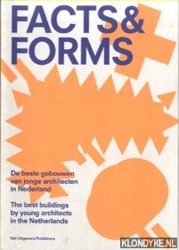 Bild des Verkufers fr Facts & Forms. De beste gebouwen van jonge architecten in Nederland zum Verkauf von Klondyke