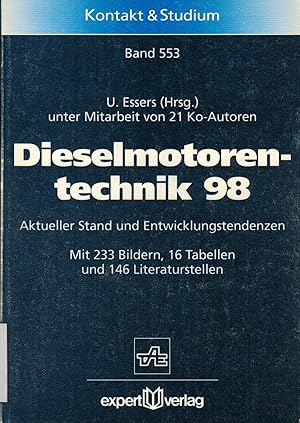 Bild des Verkufers fr Dieselmotorentechnik 98: Aktueller Stand und Entwicklungstendenzen (Kontakt & Studium) zum Verkauf von Paderbuch e.Kfm. Inh. Ralf R. Eichmann