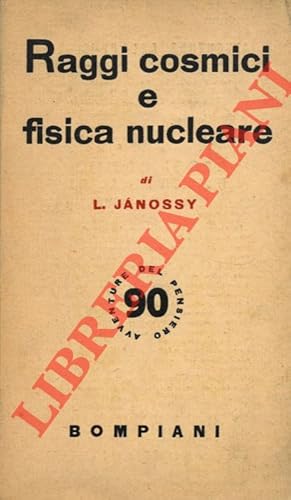 Seller image for Raggi cosmici e fisica nucleare. for sale by Libreria Piani