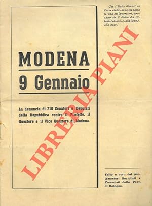 Modena 9 Gennaio. La denuncia di 210 Senatori e Deputati della Repubblica contro il Prefetto, il ...