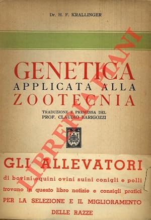 Genetica applicata alla zootecnia. Trad. e premessa di C. Barigozzi