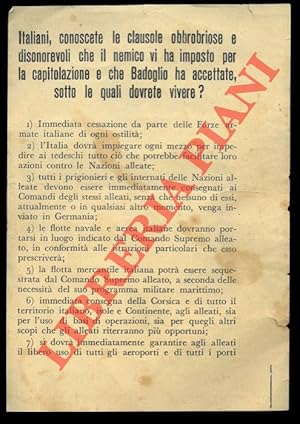 Italiani, conoscete le clausole obbrobriose e disonorevoli che il nemico vi ha imposto per la cap...