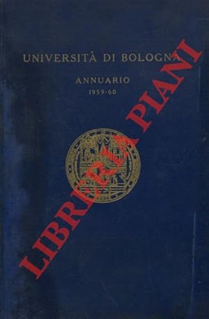 Bild des Verkufers fr Annuario dell'anno accademico 1959 - 60. (Anno 871). zum Verkauf von Libreria Piani