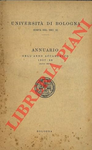 Bild des Verkufers fr Annuario dell'anno accademico 1957 - 58. (Anno 869) zum Verkauf von Libreria Piani