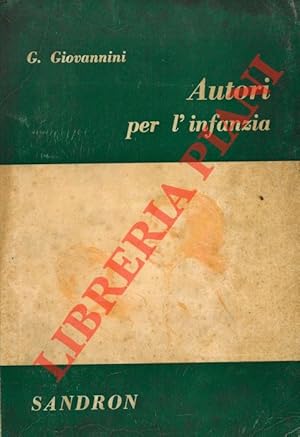 Immagine del venditore per Autori per l'infanzia. Antologia storico critica della letteratura infantile. venduto da Libreria Piani