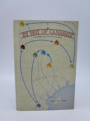 By Way of Canarsie: a winding route from there to here (Signed)