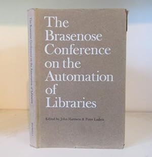 Bild des Verkufers fr The Brasenose Conference on the Automation of Libraries zum Verkauf von BRIMSTONES