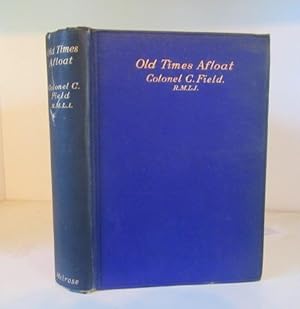 Seller image for Old Times Afloat. A Naval Anthology for sale by BRIMSTONES