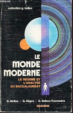 Seller image for LE MONDE MODERNE - LE RSUME ET L'ANALYSE AU BACCALAUREAT. for sale by Le-Livre