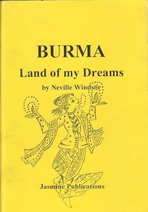 Bild des Verkufers fr Burma. Land of my Dreams. zum Verkauf von Asia Bookroom ANZAAB/ILAB