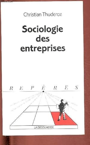 Bild des Verkufers fr SOCIOLOGIE DES ENTREPRISES zum Verkauf von Le-Livre