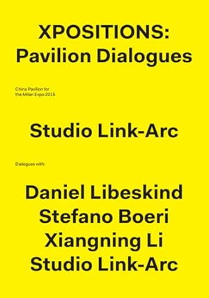 Seller image for Xpositions : Pavilion Dialogues for sale by GreatBookPrices