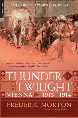 Seller image for Thunder at Twilight: Vienna 1913/1914 (Paperback or Softback) for sale by BargainBookStores