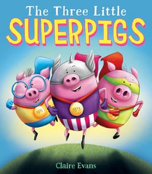 Seller image for The Three Little Superpigs (Hardback or Cased Book) for sale by BargainBookStores