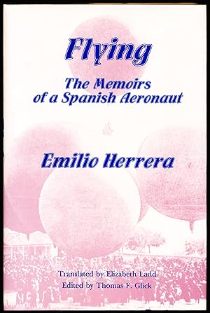 Seller image for FLYING. THE MEMOIRS OF A SPANISH AERONAUT. for sale by Alkahest Books