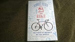 Image du vendeur pour It's All About the Bike: The Pursuit of Happiness On Two Wheels mis en vente par CurvedLineVintage