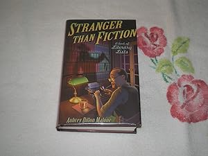Bild des Verkufers fr Stranger Than Fiction: A Book of Literary Lists zum Verkauf von SkylarkerBooks