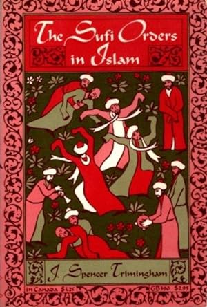 Seller image for THE SUFI ORDERS OF ISLAM for sale by By The Way Books