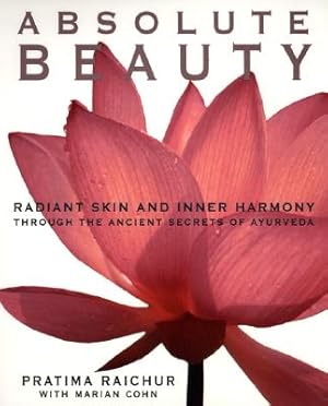 Seller image for Absolute Beauty: Radiant Skin and Inner Harmony Through the Ancient Secrets of Ayurveda (Paperback or Softback) for sale by BargainBookStores