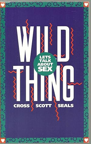 Image du vendeur pour Wild Thing: Lets Talk About Sex mis en vente par Sabra Books