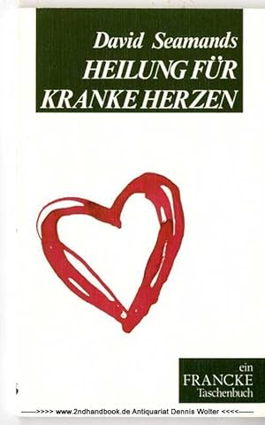 Heilung für kranke Herzen