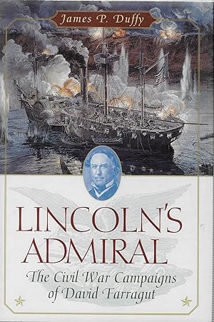 Seller image for Lincoln's Admiral: The Civil War Campaigns of David Farragut for sale by GLENN DAVID BOOKS