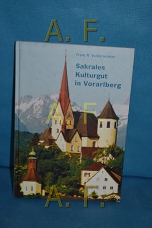 Bild des Verkufers fr Sakrales Kulturgut in Vorarlberg. zum Verkauf von Antiquarische Fundgrube e.U.