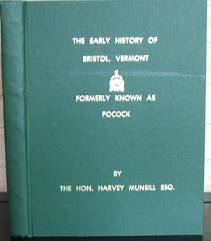 The Early History of Bristol, Vermont, Formerly Known as Pocock