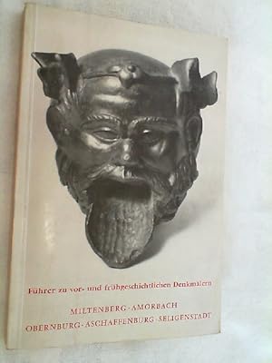 Führer zu vor- und frühgeschichtlichen Denkmälern; Teil: Bd. 8., Miltenberg, Amorbach, Obernburg,...