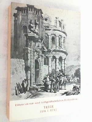 Seller image for Fhrer zu vor- und frhgeschichtlichen Denkmlern; Teil: Bd. 32., Trier. for sale by Versandantiquariat Christian Back