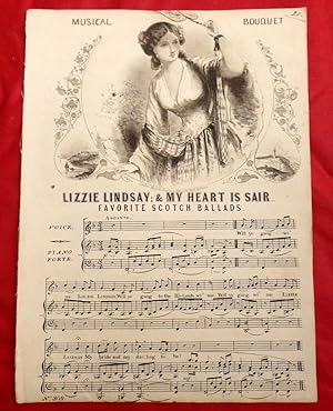 Lizzie Lindsay & My Heart Is Sair. Favourite Scotch Ballads