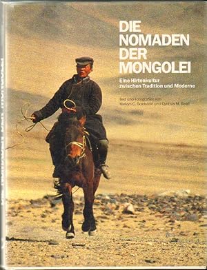 Bild des Verkufers fr Die Nomaden der Mongolei. Eine Hirtenkultur zwischen Tradition und Moderne. zum Verkauf von Versandantiquariat Boller