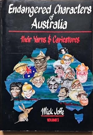 Seller image for Mick Joffe's Endangered Characters of Australia - Their Yarns & Caricatures - Volume I for sale by Dial-A-Book