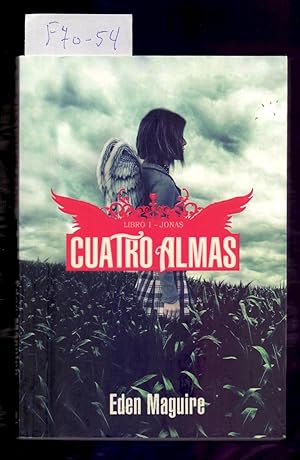 Seller image for CUATRO ALMAS - LIBRO 1 - JONAS for sale by Libreria 7 Soles