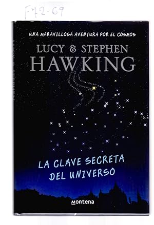 Bild des Verkufers fr LUCY & STEPHEN HAWKING - LA CLAVE SECRETA DEL UNIVERSO zum Verkauf von Libreria 7 Soles