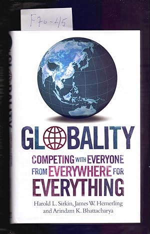Seller image for GLOBALITY, COMPETING WITH EVERYONE FROM EVERYWHERE FOR EVERYTHING for sale by Libreria 7 Soles