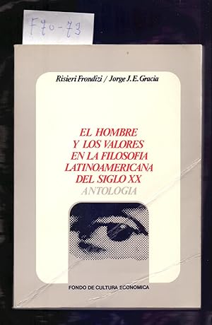 Imagen del vendedor de EL HOMBRE Y LOS VALORES EN LA FILOSOFIA LATINOAMERICANA DEL SIGLO XX - ANTOLOGIA - a la venta por Libreria 7 Soles