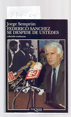 Seller image for FEDERICO SANCHEZ SE DESPIDE DE USTEDES for sale by Libreria 7 Soles