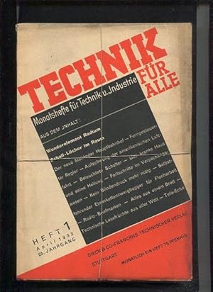 Technik für Alle. 12 Monatshefte für Technik und Industrie. 23 Jahrgang 1932 / 1933.